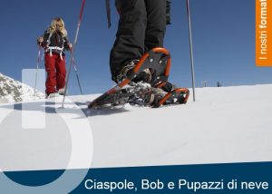 Format per formazione esperienziale: Sci, ciaspole, bob e pupazzi di neve