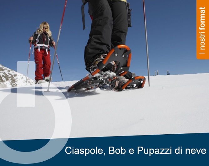 Format per formazione esperienziale: Sci, ciaspole, bob e pupazzi di neve